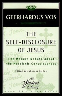 The Self-Disclosure of Jesus: The Modern Debate about the Messianic Consciousness