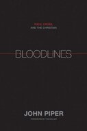 Bloodlines: Race, Cross, and the Christian