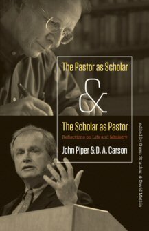 The Pastor as Scholar & The Scholar as Pastor: Reflections on Life and Ministry