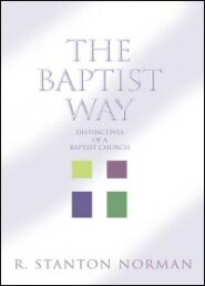 The Baptist Way: Distinctives of the Baptist Church