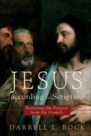 Jesus according to Scripture