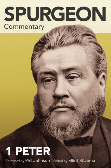 Spurgeon Commentary: 1 Peter