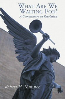 What Are We Waiting for? A Commentary on Revelation