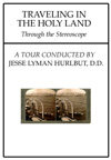 Traveling in the Holy Land: Through Stereoscope