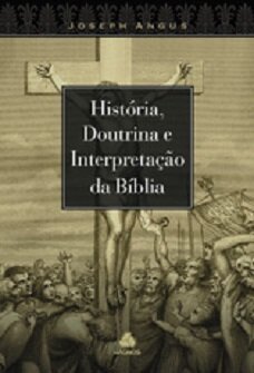 História, Doutrina e Interpretação da Bíblia