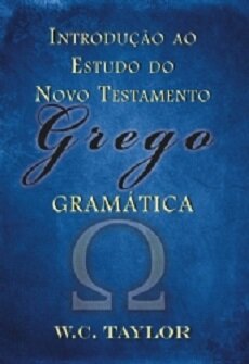 Introdução ao Estudo do Novo Testamento Grego