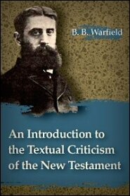 An Introduction to the Textual Criticism of the New Testament