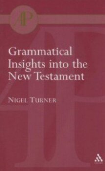 Grammatical Insights into the New Testament
