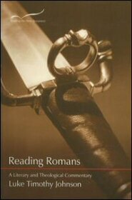 Reading Romans: A Literary and Theological Commentary