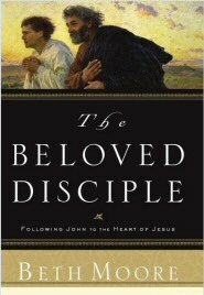 The Beloved Disciple: Following John to the Heart of Jesus