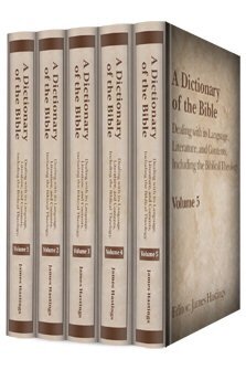 A Dictionary of the Bible (5 vols.)