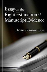 Essay on the Right Estimation of Manuscript Evidence