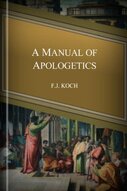 A Manual of Apologetics