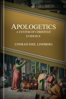 Apologetics, or a System of Christian Evidences