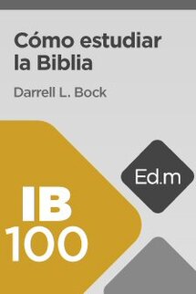 Ed. Móvil: IB100 Cómo estudiar la Biblia