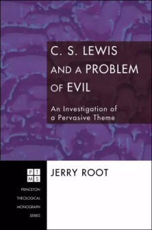 C.S. Lewis and a Problem of Evil: An Investigation of a Pervasive Theme