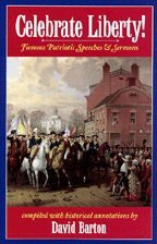 Celebrate Liberty! Famous Patriotic Speeches & Sermons