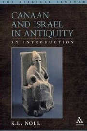 Canaan and Israel in Antiquity: An Introduction (The Biblical Seminar, vol. 83)