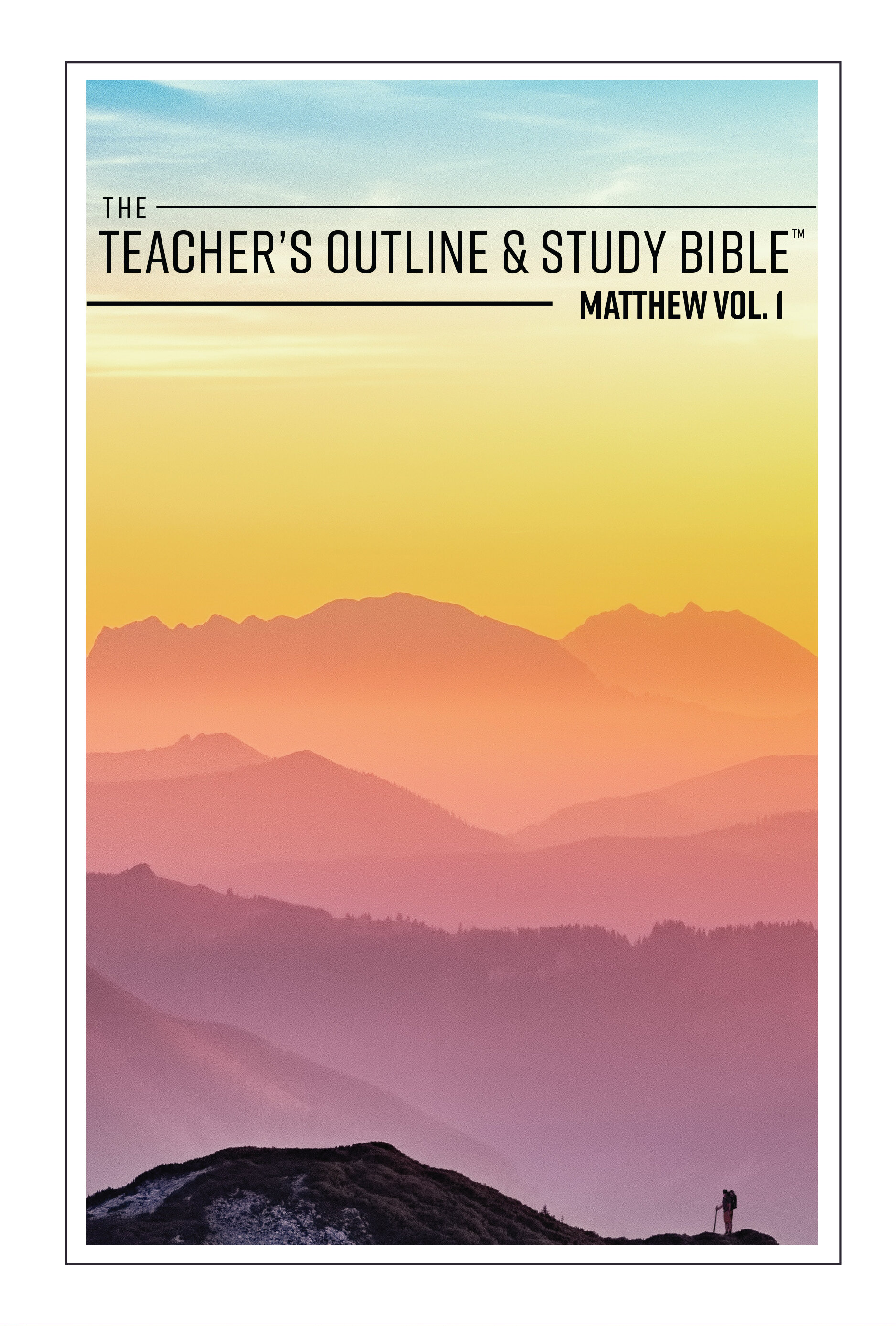 Matthew, Volume 1: Chapters 1–7 (The Teacher’s Outline And Study Bible ...