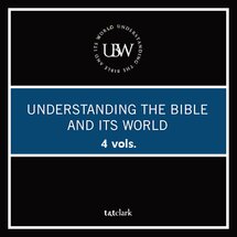 Understanding the Bible and Its World | UBW (4 vols.)