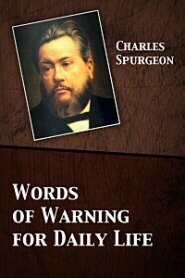 Words of Warning for Daily Life