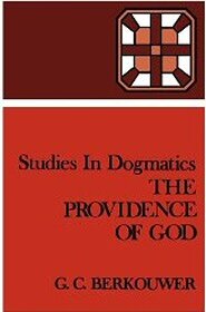 Studies in Dogmatics: The Providence of God