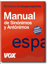 Diccionario Manual de Sinónimos y Antónimos