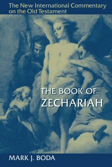 The Book of Zechariah (The New International Commentary on the Old Testament | NICOT)