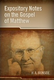Expository Notes on the Gospel of Matthew