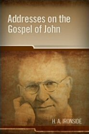 Addresses on the Gospel of John