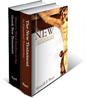 Wuest's Expanded New Testament  & Word Studies in the Greek New Testament (5 vols.)