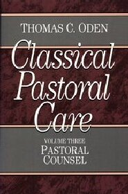 Classical Pastoral Care: Pastoral Counsel