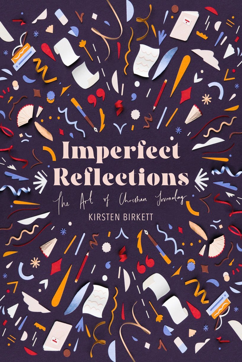Imperfect Reflections: The Craft of Christian Journaling