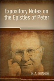 Expository Notes on the Epistles of Peter