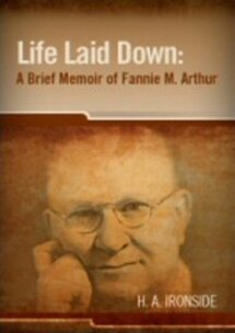 Life Laid Down: A Brief Memoir of Fannie M. Arthur