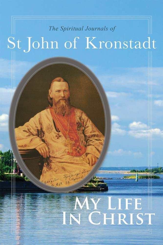 My Life in Christ: The Spiritual Journals of St John of Kronstadt, 2 Volume Set