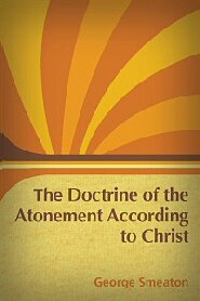 The Doctrine of the Atonement, As Taught by Christ Himself