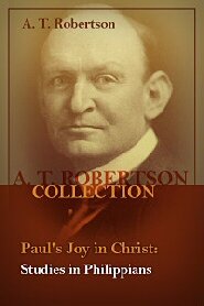 Paul's Joy in Christ: Studies in Philippians