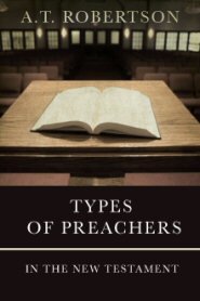 Types of Preachers in the New Testament