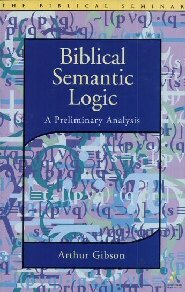 Biblical Semantic Logic: A Preliminary Analysis