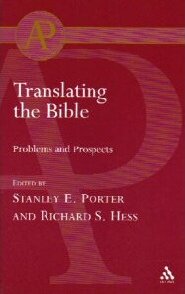 Translating the Bible: Problems and Prospects