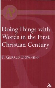 Doing Things with Words in the First Christian Century