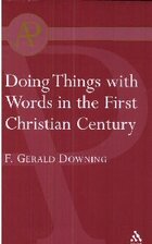 Doing Things with Words in the First Christian Century