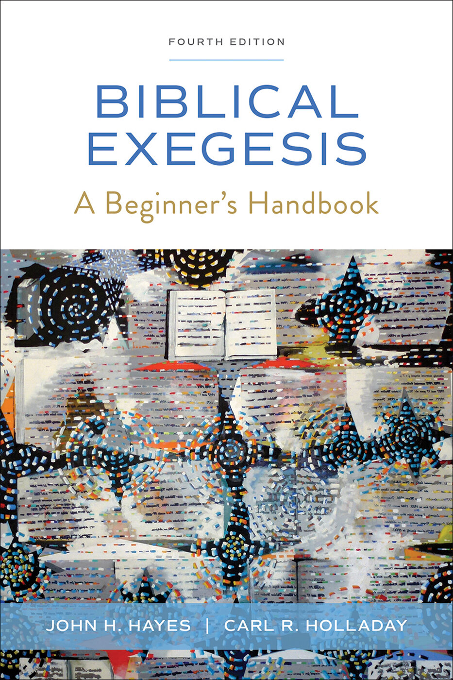 Biblical Exegesis: A Beginner’s Handbook, 4th ed.
