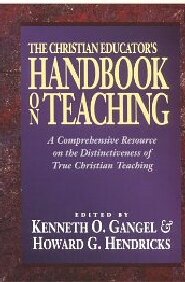 The Christian Educator’s Handbook on Teaching