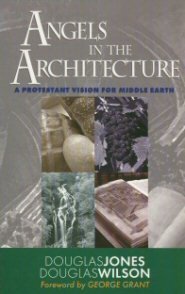 Angels in The Architecture: A Protestant Vision for Middle Earth