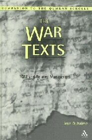 The War Texts: 1 QM and Related Manuscripts