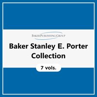 Baker Stanley E. Porter Collection (7 vols.)