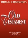 Bible History: Old Testament
