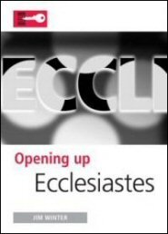 Opening Up Ecclesiastes (Opening Up Commentary Series)